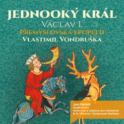 Přemyslovská epopej II - Jednooký král