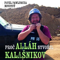 Proč Alláh stvořil kalašnikov