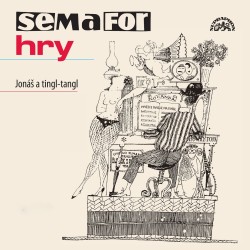 Semafor hry - Jonáš a tingl-tangl