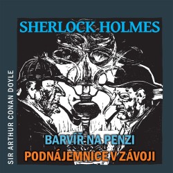 Sherlock Holmes – Barvíř na penzi / Podnájemnice v závoji