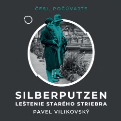 Silberputzen - Leštenie starého striebra