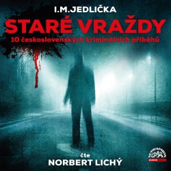 Staré vraždy (10 československých kriminálních příběhů)