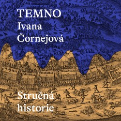 Temno: Stručná historie