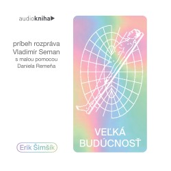 Veľká budúcnosť