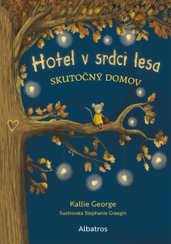 Hotel v srdci lesa 1: Skutočný domov