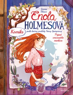 Enola Holmesová: Prípad zmiznutého markíza - KOMIKS