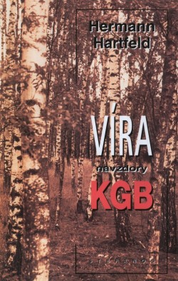 Víra navzdory KGB