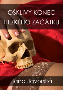 Ošklivý konec hezkého začátku