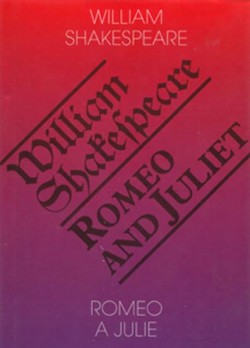 Romeo a Julie / Romeo and Juliet