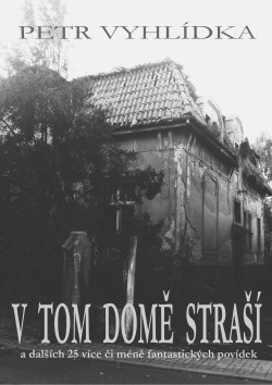 V tom domě straší