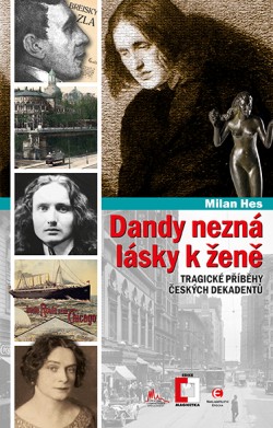 Dandy nezná lásky k ženě