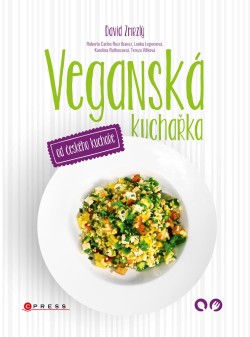 Veganská kuchařka od českého kuchaře