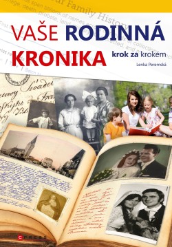 Vaše rodinná kronika krok za krokem