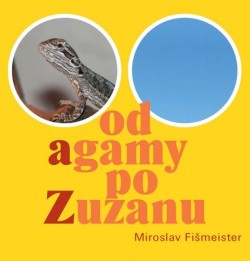 Od agamy po Zuzanu