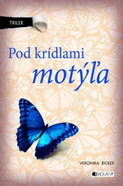 Triler: Pod krídlami motýľa