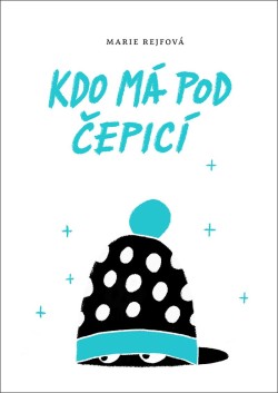 Kdo má pod čepicí