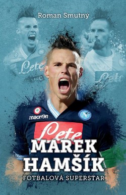 Marek Hamšík: fotbalová superstar