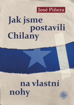 Jak jsme postavili Chilany na vlastní nohy