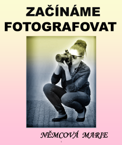 Začínáme fotografovat