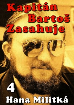 Kapitán Bartoš Zasahuje 4