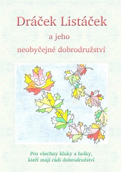 Dráček Listáček a jeho neobyčejné dobrodružství