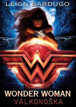 Wonder Woman: Válkonoška