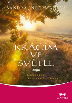 Kráčím ve světle