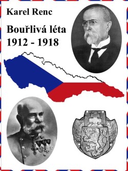 Bouřlivá léta 1912-1918