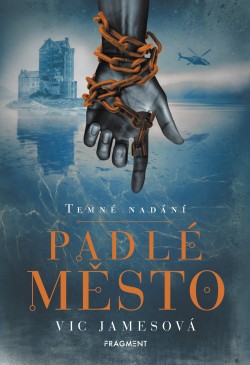 Temné nadání – Padlé město