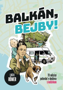 Balkán, bejby!