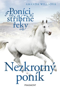 Poníci od stříbrné řeky – Nezkrotný poník