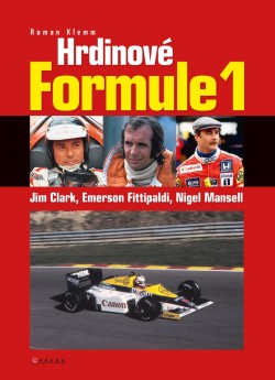 Hrdinové formule 1 - Clark, Fittipaldi, Mansell