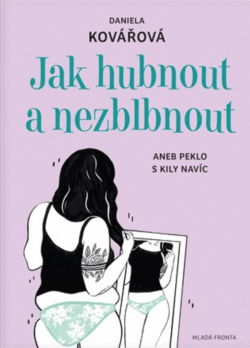 Jak hubnout a nezblbnout