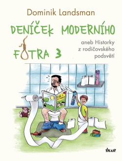 Deníček moderního fotra 3