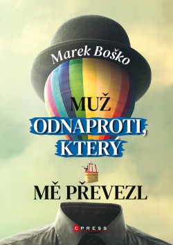 Muž odnaproti, který mě převezl