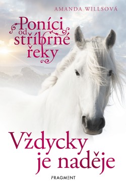 Poníci od stříbrné řeky – Vždycky je naděje