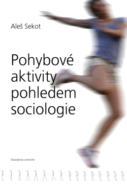 Pohybové aktivity pohledem sociologie