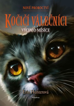 Kočičí válečníci: Nové proroctví (2) - Východ měsíce