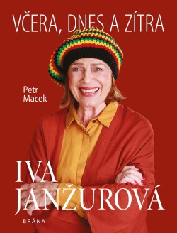 Iva Janžurová - Včera, dnes a zítra