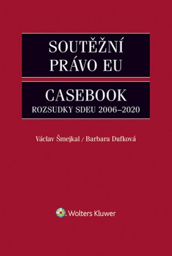 Soutěžní právo EU – Casebook