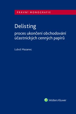 Delisting - Proces ukončení obchodování účastnických cenných papírů