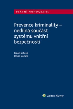 Prevence kriminality – nedílná součást systému vnitřní bezpečnosti