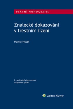 Znalecké dokazování v trestním řízení - 2. vydání