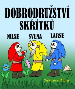 Dobrodružství skřítků Nilse, Svena a Larse