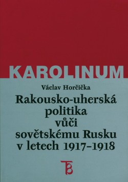 Rakousko-uherská politika vůči sovětskému Rusku v letech 1917–1918