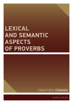 Lexical and Semantic Aspects of Proverbs