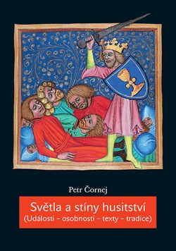 Světla a stíny husitství (Události – osobnosti – texty – tradice)