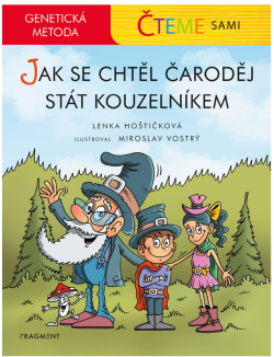 Čteme sami - genetická metoda – Jak se chtěl čaroděj stát kouzelníkem