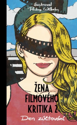 Žena filmového kritika: Den zúčtování