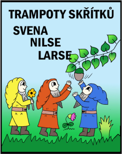 Trampoty skřítků Svena, Nilse a Larse